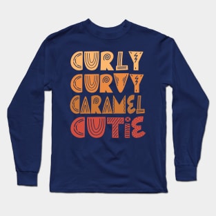 Curly Curvy Caramel Cutie Long Sleeve T-Shirt